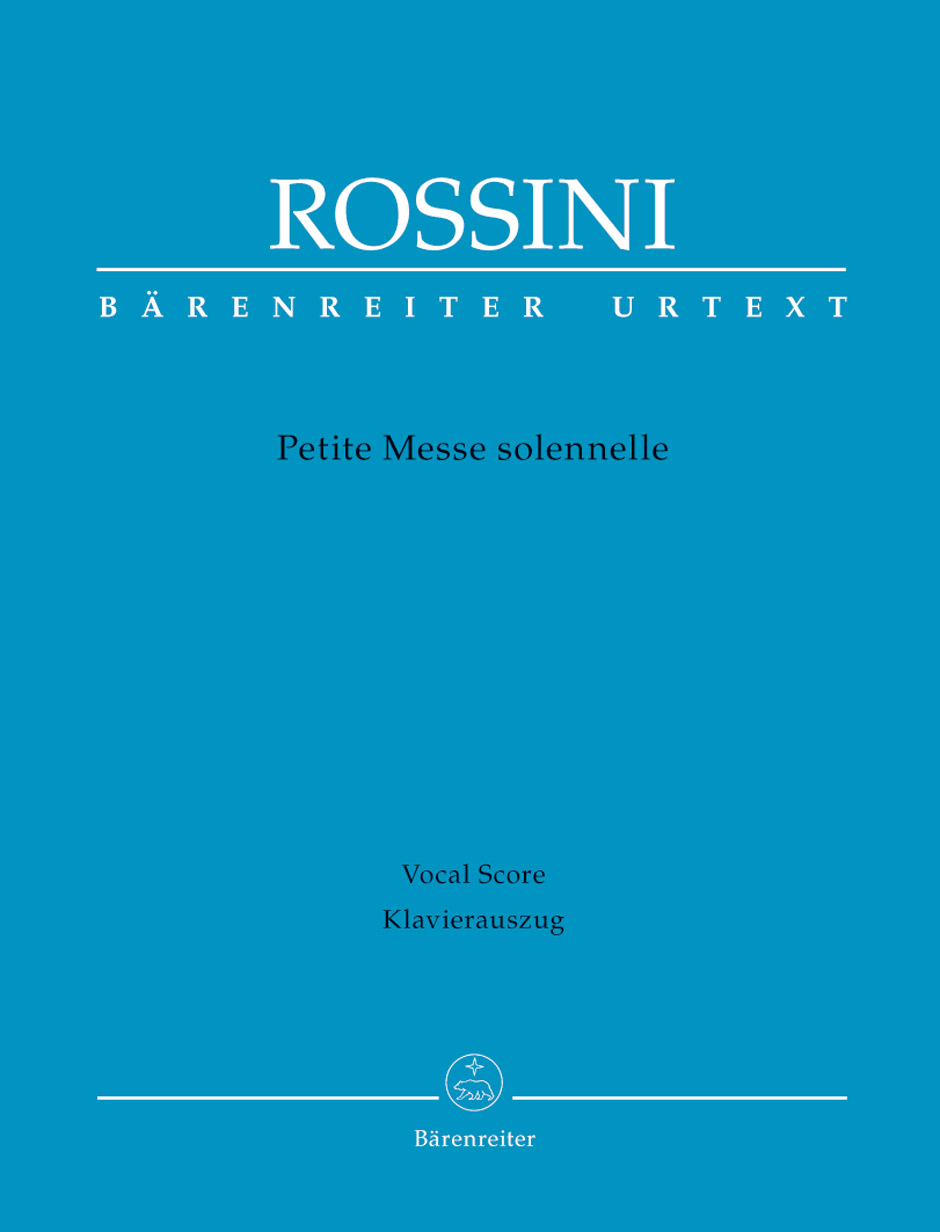 BARENREITER ROSSINI G. - PETITE MESSE SOLENNELLE - SOLI, CHOR, PIANO HARMONIUM