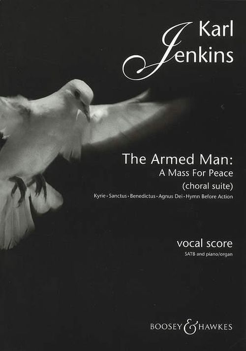 BOOSEY & HAWKES JENKINS KARL - THE ARMED MAN: A MASS FOR PEACE - MIXED CHOIR AND PIANO 