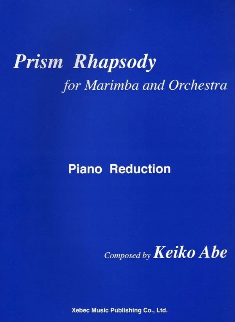 HAL LEONARD KEIKO ABE - PRISM RHAPSODY - MARIMBA & PIANO