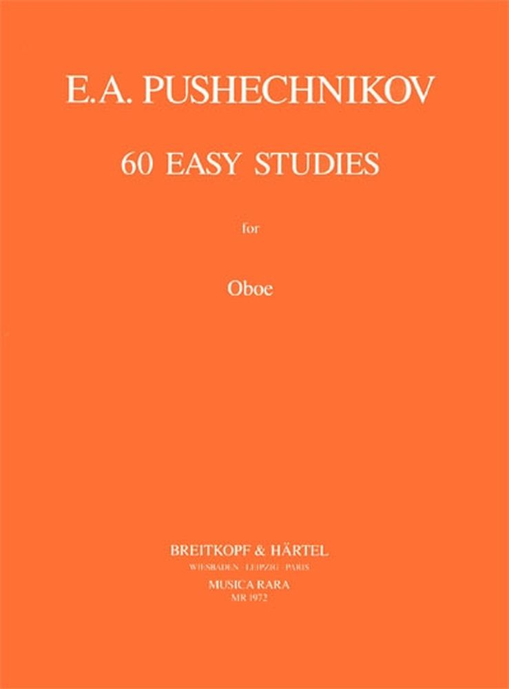MUSICA RARA PUSHECHNIKOV I.F. - 60 EASY STUDIES - HAUTBOIS