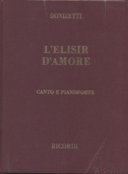 RICORDI DONIZETTI G. - ELISIR D AMORE - CHANT ET PIANO