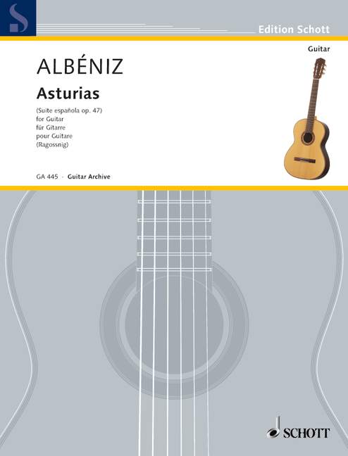 SCHOTT ALBENIZ ISAAC - ASTURIAS OP. 47/5 - GUITAR