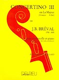 EDITION DELRIEU BREVAL JEAN-BAPTISTE - CONCERTINO N°3 EN LA MAJ. - VIOLONCELLE, PIANO
