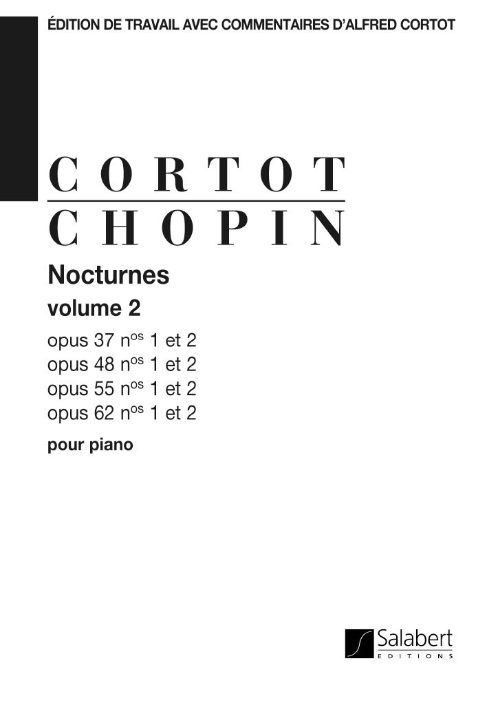 SALABERT CHOPIN F. - NOCTURNES, OP. 37-48-55-62 - 2E VOLUME - PIANO