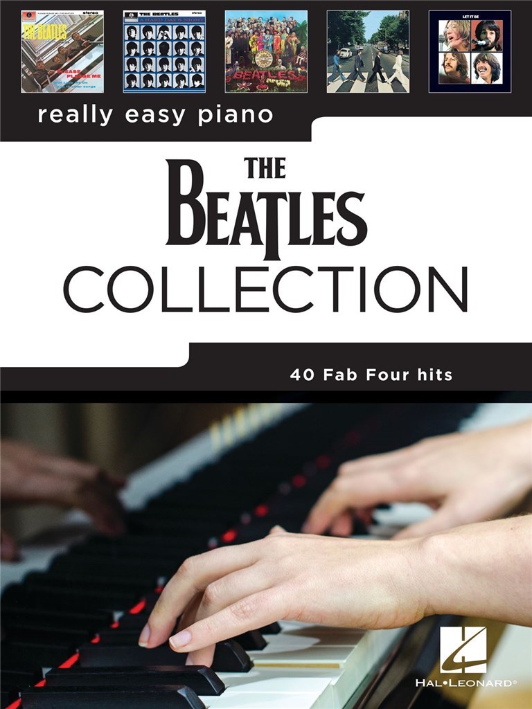 HAL LEONARD THE BEATLES - REALLY EASY PIANO THE BEATLES COLLECTION