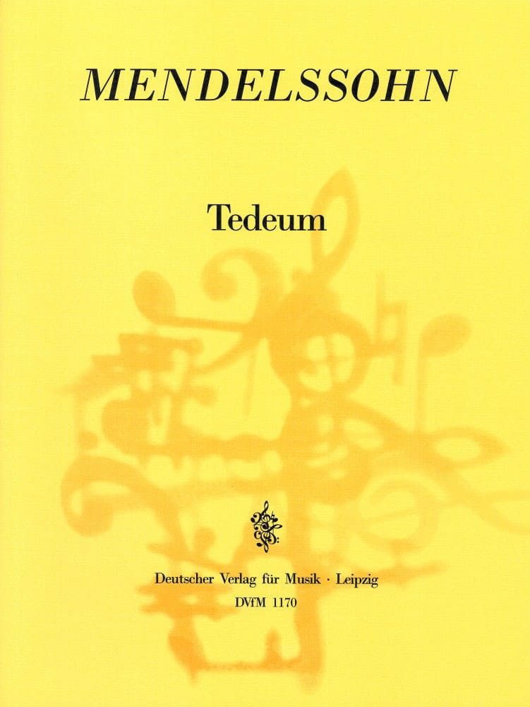 EDITION BREITKOPF MENDELSSOHN-BARTHOLDY F. - TE DEUM - SOLI, MIXED CHOIR, BASSO CONTINUO