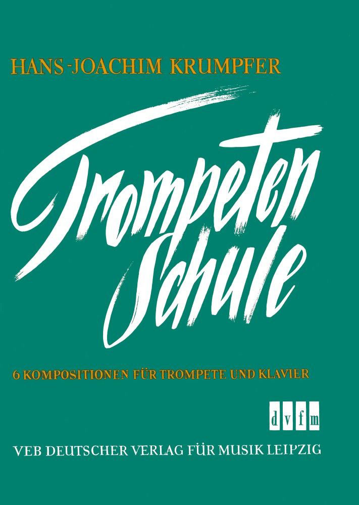 EDITION BREITKOPF KRUMPFER HANS-JOACHIM - TROMPETENSCHULE FUR FORTGESCHRITTENE - TRUMPET, PIANO