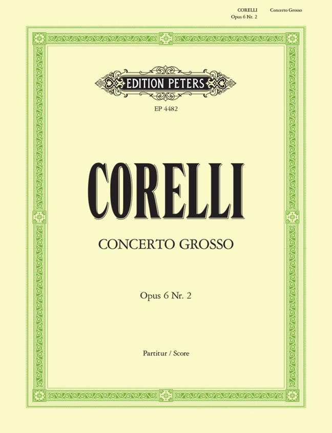 EDITION PETERS CORELLI ARCANGELO - CONCERTO GROSSO NO.2 IN F - FULL SCORES