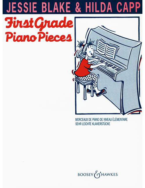 BOOSEY & HAWKES BLAKE & CAPP - FIRST GRADE PIANO PIECES - PIANO