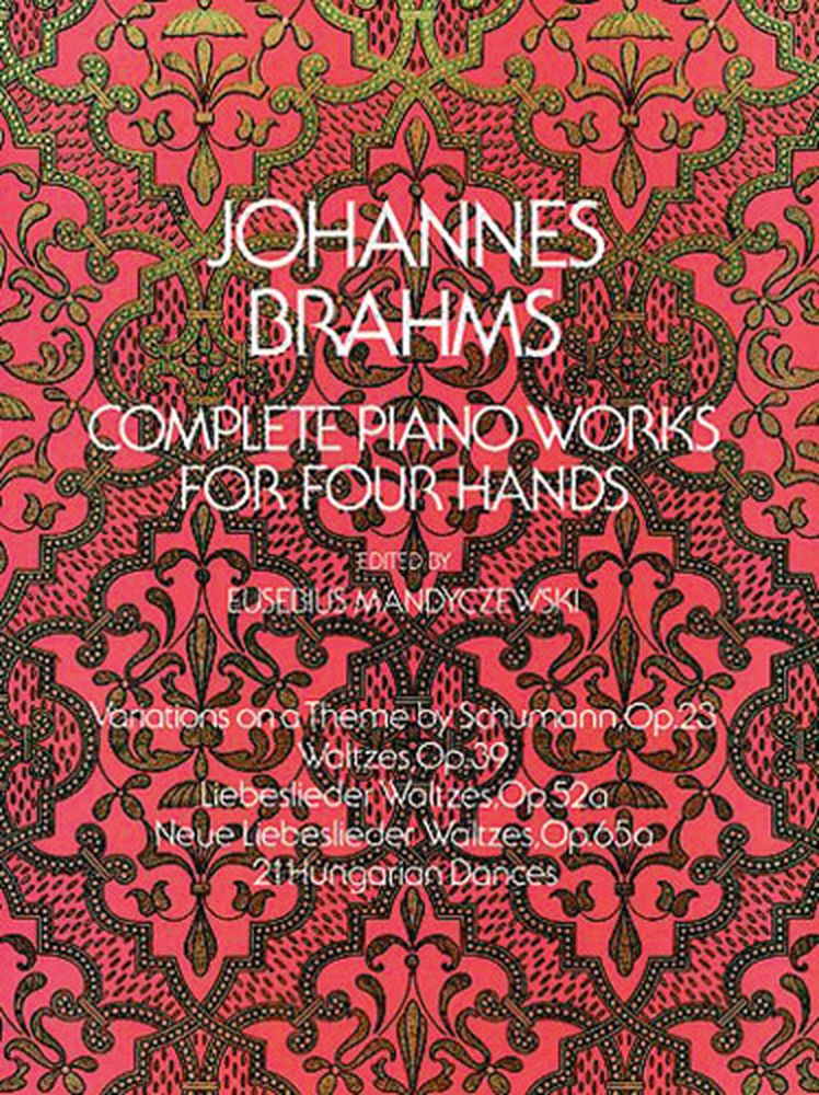 DOVER BRAHMS J. - INTEGRALE DES OEUVRES POUR PIANO A 4 MAINS