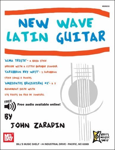 MEL BAY ZARADIN JOHN - NEW WAVE LATIN GUITAR- GUITAR