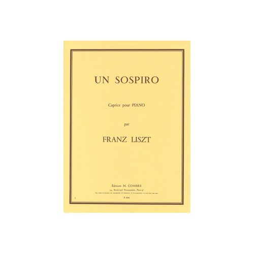 COMBRE LISTZ - UN SOSPIRO-CAPRICE POÉTIQUE 3 - PIANO