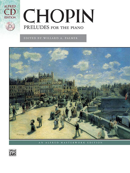 ALFRED PUBLISHING CHOPIN FREDERIC - PRELUDES FOR PIANO + CD - PIANO SOLO