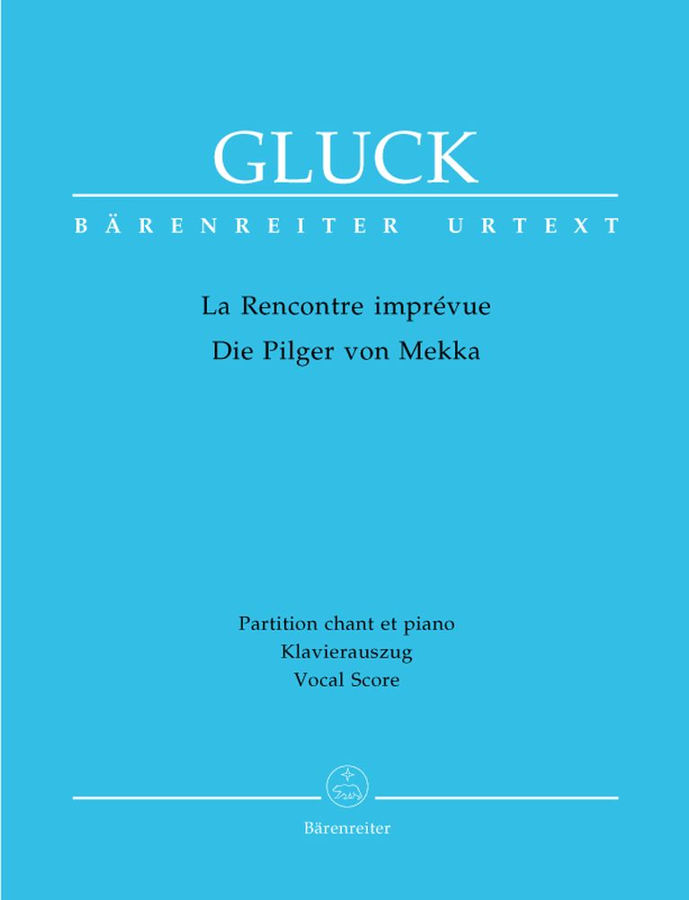 BARENREITER GLUCK C.W. - LA RENCONTRE IMPDIE PILGER VON MEKKA - CHANT, PIANO