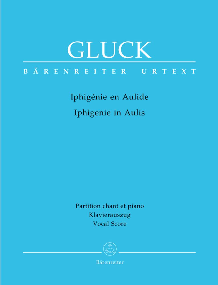 BARENREITER GLUCK C.W. - IPHIGENIE EN AULIDE - CHANT, PIANO