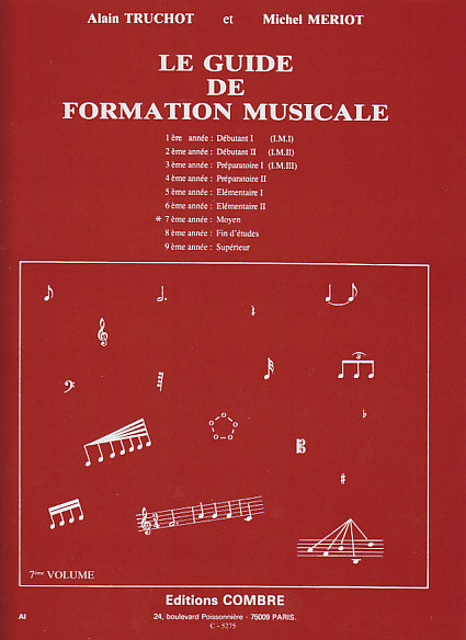 COMBRE TRUCHOT/MERIOT - GUIDE DE FORMATION MUSICALE VOL.7