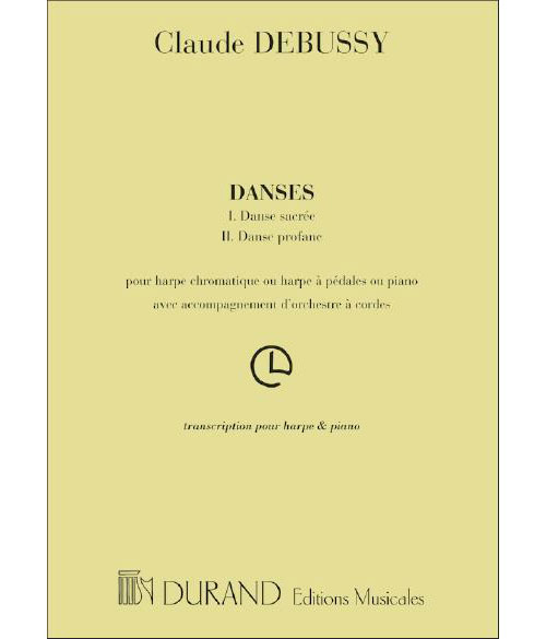 DURAND DEBUSSY C. - DANSES (I. DANSE SACREE - II. DANSE PROFANE) - HARPE