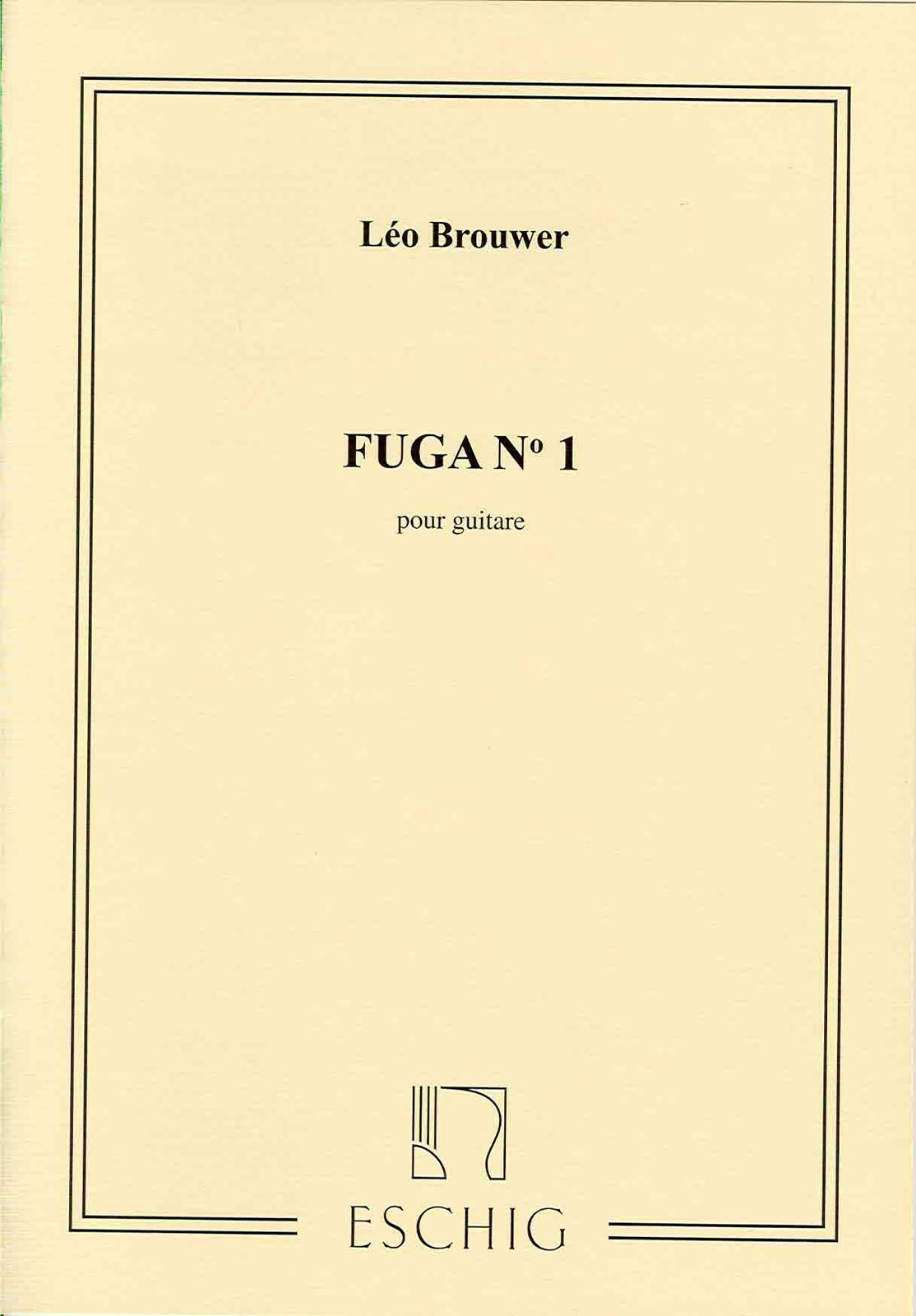 EDITION MAX ESCHIG BROUWER L. - FUGA N. 1 - GUITARE