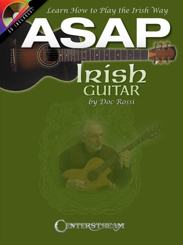 HAL LEONARD ASAP IRISH GUITAR LEARN HOW TO PLAY THE IRISH WAY + CD - GUITAR TAB