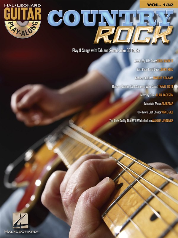 HAL LEONARD GUITAR PLAY ALONG VOLUME 132 - COUNTRY ROCK + CD - GUITAR TAB
