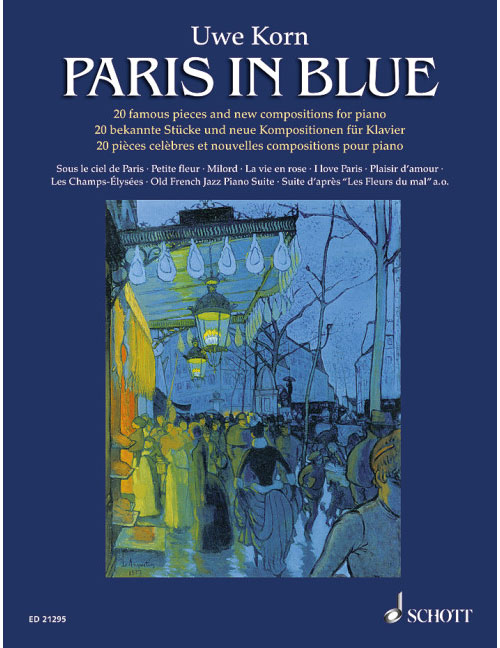 SCHOTT KORN - PARIS IN BLUE - PIANO
