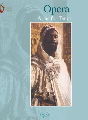 CARISCH OPERA ARIAS FOR TENOR - CHANT / PIANO