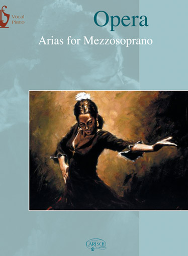 CARISCH OPERA ARIAS FOR MEZZOSOPRANO - CHANT / PIANO