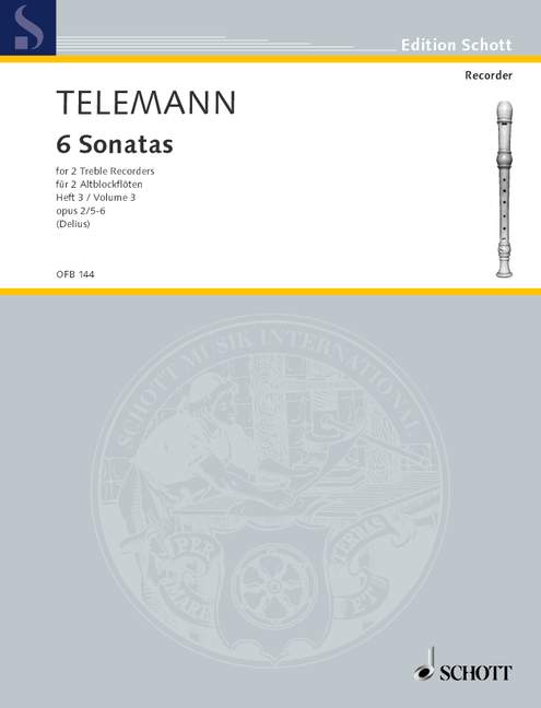 SCHOTT TELEMANN G.P. - SIX SONATAS OP 2 VOL. 3 - 2 TREBLE RECORDERS (FLUTES)