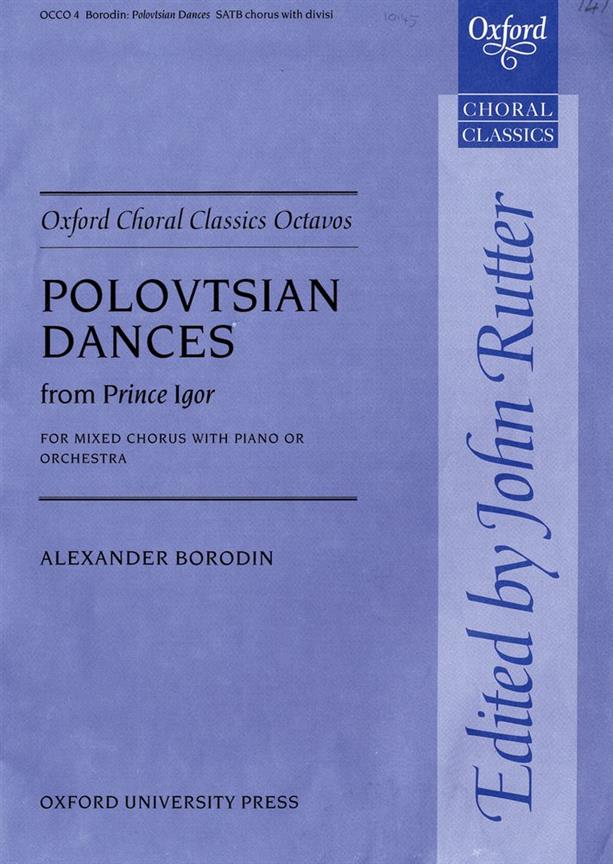 OXFORD UNIVERSITY PRESS BORODIN ALEXANDER - POLOVTSIAN DANCES - SATB & PIANO