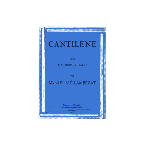 COMBRE FUSTE-LAMBEZAT MICHEL - CANTILENE - HAUTBOIS ET PIANO