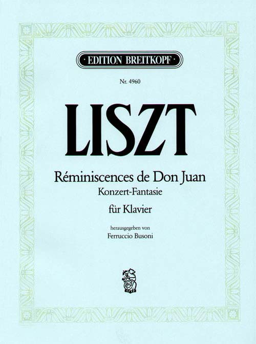 EDITION BREITKOPF LISZT FRANZ - REMINISCENCES DE DON JUAN - PIANO