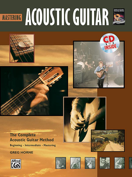 ALFRED PUBLISHING HORNE GREG - MASTERING ACOUSTIC GUITAR + CD - GUITAR