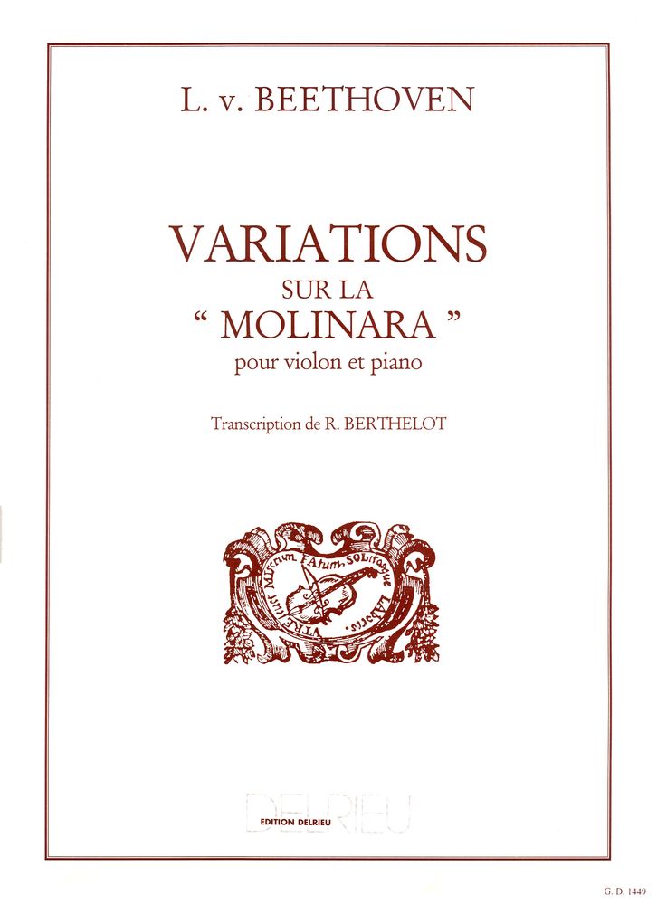 EDITION DELRIEU BEETHOVEN L.VAN - VARIATIONS SUR LA MOLINARA - VIOLON