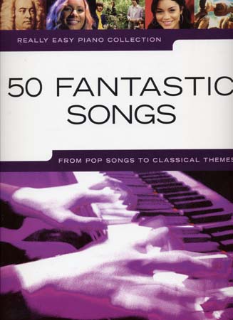 WISE PUBLICATIONS REALLY EASY PIANO 50 FANTASTIC SONGS - PIANO