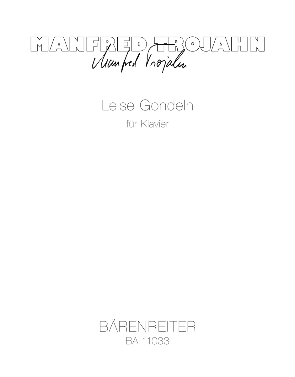 BARENREITER TROJAHN MANFRED - LEISE GONDELN - PIANO