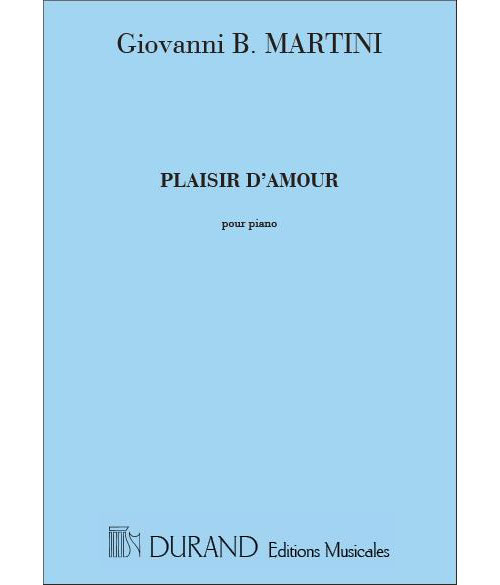 DURAND MARTINI - PLAISIR D'AMOUR - CHANT ET PIANO