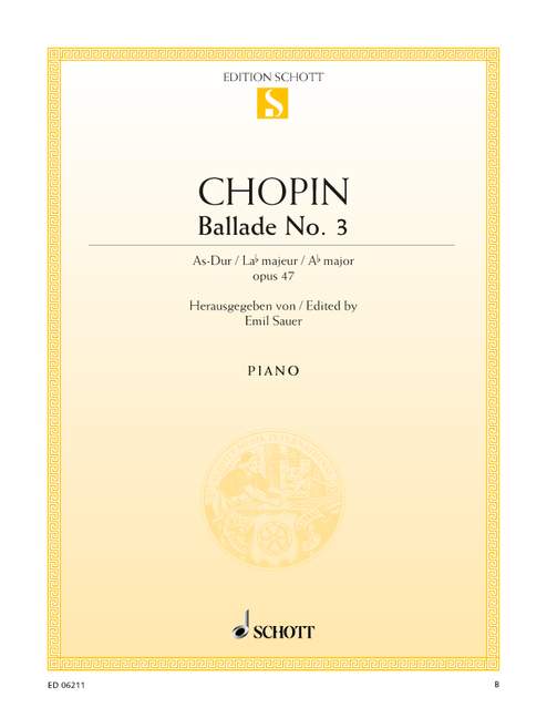 SCHOTT CHOPIN FREDERIC - BALLADE NO. 3 A FLAT MAJOR OP. 47 - PIANO