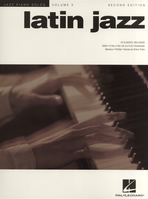 HAL LEONARD JAZZ PIANO SOLOS VOL.3 LATIN JAZZ SECOND EDITION