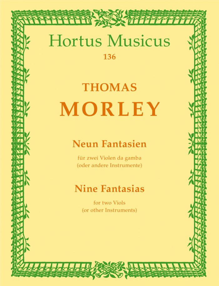 HORTUS MUSICUS MORLEY TH. - NEUN FANTASIEN AUS 