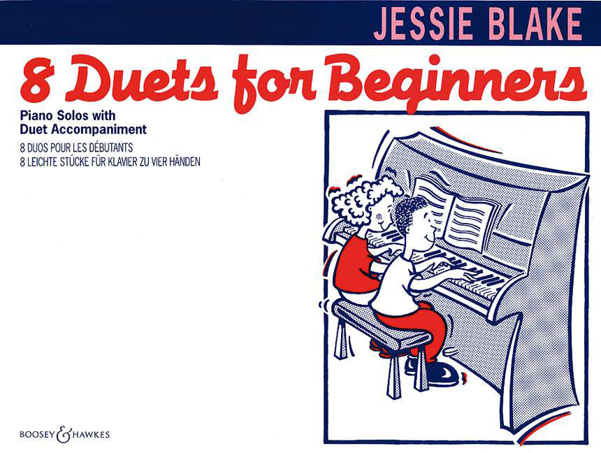 BOOSEY & HAWKES BLAKE JESSIE - EIGHT DUETS FOR BEGINNERS - PIANO (4 HANDS)