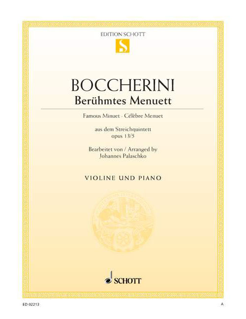 SCHOTT BOCCHERINI - CÉLÈBRE MENUET LA MAJEUR OP. 13/5 - VIOLON ET PIANO