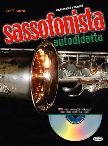 CARISCH WARREN GEOFF - SASSOFONISTA AUTODIDATTA + CD - SAXOPHONE