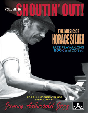 AEBERSOLD AEBERSOLD N086 - HORACE SILVER - ”SHOUTIN' OUT” + CD