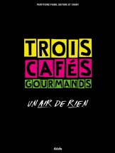 Trois Cafes Gourmands - Un Air De Rien - Pvg