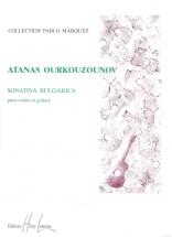 Ourkouzounov Atanas - Sonatina Bulgarica - Guitare