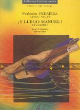Pedreira Norberto - Y Llego Manuel ! - 2 Guitares