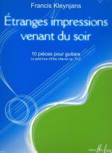 Kleynjans Francis - Etranges Impressions Venant Du Soir Op.73-2 - Guitare