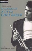  James Gavin - La Longue Nuit De Chet Baker