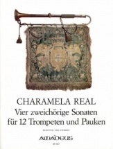  Charamela R. - 4 Double-choir Sonatas - 12 Trompettes Et Timbale