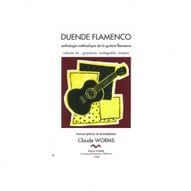 Worms Claude - Duende Flamenco Vol.6a - Granaina, Malaguena, Minera - Guitare Flamenca